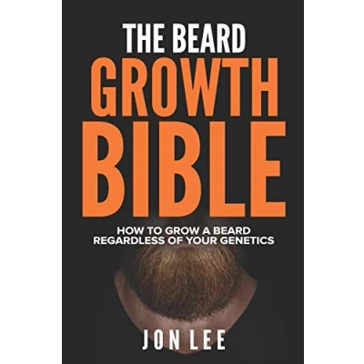 Abbildung von THE BEARD GROWTH BIBLE: HOW TO GROW A REGARDLESS OF YOUR GENETICS