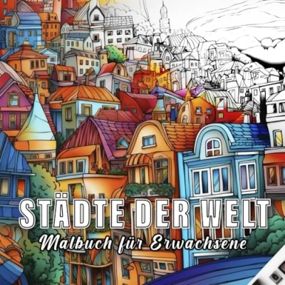 Abbildung von Städte: Malbuch für Erwachsene mit 60 Skizzen von verschiedenen Städten auf der ganzen Welt (Farben Welt, Band 1)