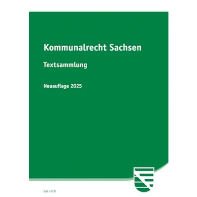 Abbildung von Kommunalrecht Sachsen: Textsammlung (Societas Texte: Deutsche und Internationale Gesetzestexte)