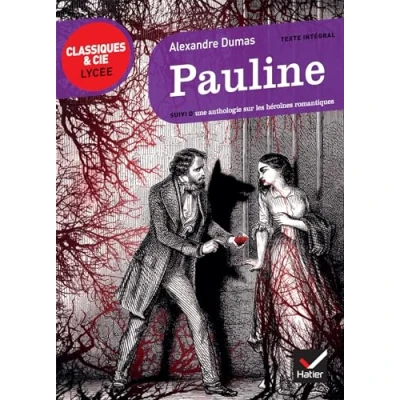 Abbildung von Pauline: suivi d&#039;un parcours sur les héroïnes romantiques