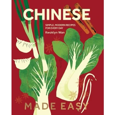 Abbildung von Chinese Made Easy: Simple, Modern Recipes for Every Day