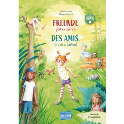 Abbildung von Freunde gibt es überall: Kinderbuch Deutsch Französisch mit MP3 Hörbuch zum Herunterladen