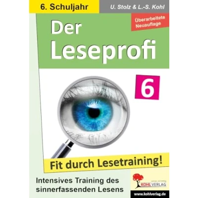 Abbildung von Der Leseprofi / Klasse 6: Fit durch Lesetraining! (6. Schuljahr): Intensives Training des sinnerfassenden Lesens
