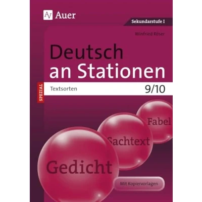 Abbildung von Deutsch an Stationen SPEZIAL Textsorten 9 10: Übungsmaterial zu den Kernthemen der Bildungsstandards (9. und 10. Klasse) (Stationentraining Sekundarstufe Deutsch)