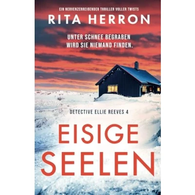 Abbildung von Eisige Seelen: Ein nervenzerreißender Thriller voller Twists (Detective Ellie Reeves, Band 4)