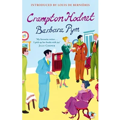 Abbildung von Crampton Hodnet: Introduced by Louis de Bernières (Virago Modern Classics)
