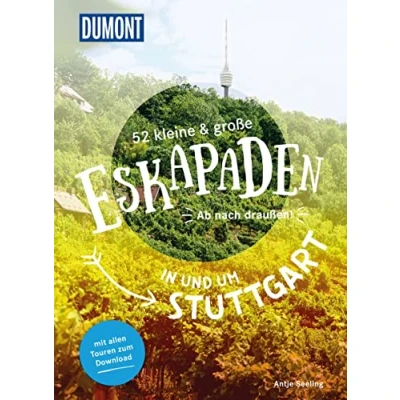 Abbildung von 52 kleine &amp; große Eskapaden in und um Stuttgart: Ab nach draußen! (DuMont Eskapaden)