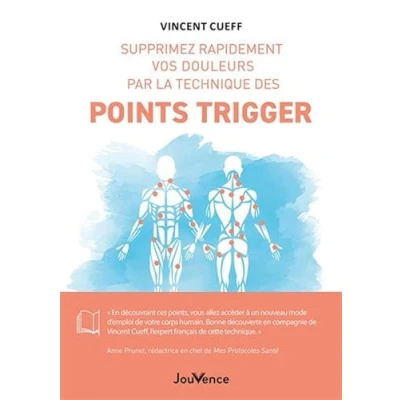 Abbildung von Supprimez rapidement vos douleurs par la technique des points trigger