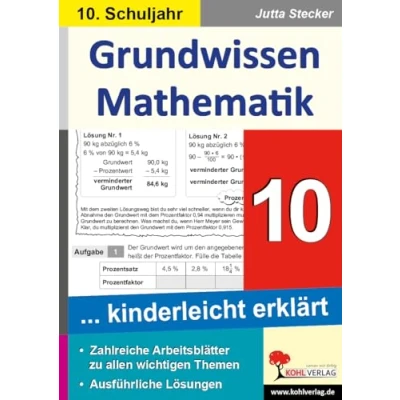 Abbildung von Grundwissen Mathematik / Klasse 10: kinderleicht erklärt im 10. Schuljahr