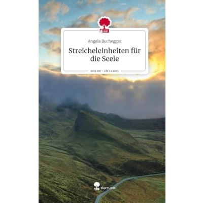 Abbildung von Streicheleinheiten für die Seele. Life is a Story story.one