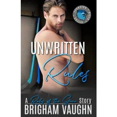 Abbildung von Unwritten Rules: An M/M Hockey Romance (Rules of the Game, Band 4)