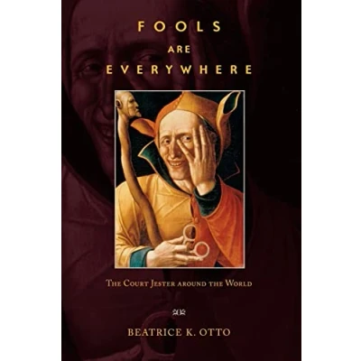 Abbildung von Fools Are Everywhere: the Court Jester Around World
