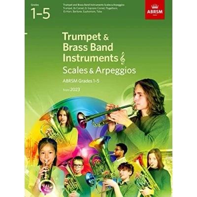 Abbildung von Scales and Arpeggios for Trumpet Brass Band Instruments (treble clef), ABRSM Grades 1 5, from 2023: Trumpet, B flat Cornet, Flugelhorn, E ... Euphonium Tuba clef)