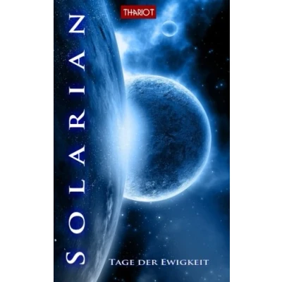 Abbildung von Solarian. Tage der Ewigkeit (Solarian Saga, Band 6)