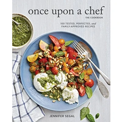 Abbildung von Once Upon a Chef, the Cookbook: 100 Tested, Perfected, and Family Approved Recipes