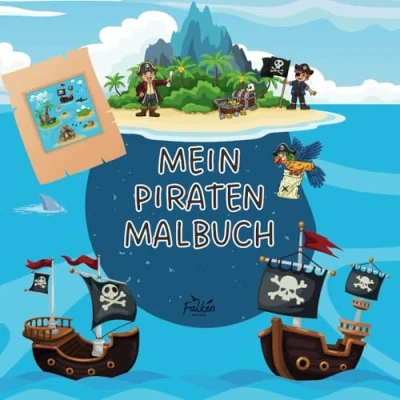 Abbildung von Mein Piraten Malbuch (Entdecke die Welt mit Deinen Buntstiften: Meine Malbuchserie)