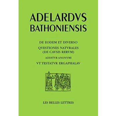 Abbildung von L&#039;Un Et Le Divers, Questions Sur La Nature, Avec En Complement Comme l&#039;Atteste Ergaphalau: de Eodem Diverso, Questiones Naturales (de Causis ... Ergaphalau (Auteurs Latin Du Moyen Age)