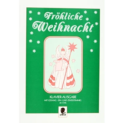 Abbildung von Fröhliche Weihnacht: Ein Weihnachtslieder Album. Gesang und Klavier.