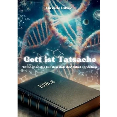 Abbildung von Gott ist Tatsache: Tatsachen die für den der Bibel sprechen