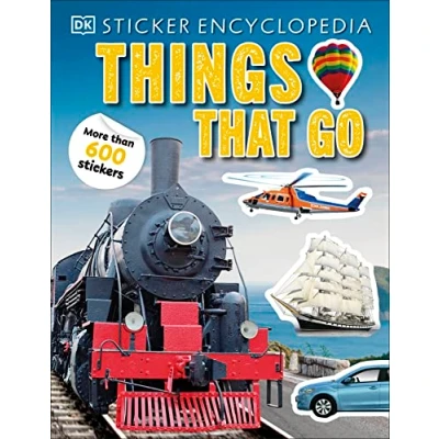 Abbildung von Sticker Encyclopedia Things That Go: More Than 600 Stickers (Sticker Encyclopedias)
