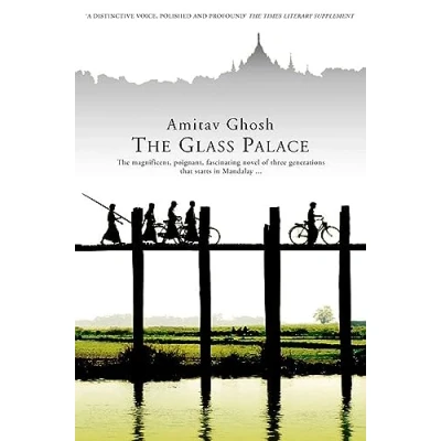Abbildung von The Glass Palace: magnificent, poignant, fascinating novel of three Generations that starts in Mandalay ...
