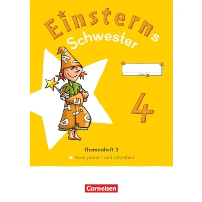 Abbildung von Einsterns Schwester Sprache und Lesen Neubearbeitung 2022 4. Schuljahr: Themenheft 3 Texte verfassen Verbrauchsmaterial