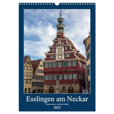 Abbildung von Esslingen am Neckar Sehenswertes (Wandkalender 2025 DIN A3 hoch), CALVENDO Monatskalender