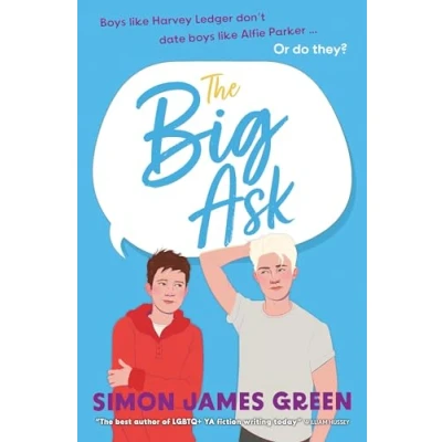 Abbildung von The Big Ask: A life affirming teen rom com from award winning author Simon James Green (Dyslexia friendly)