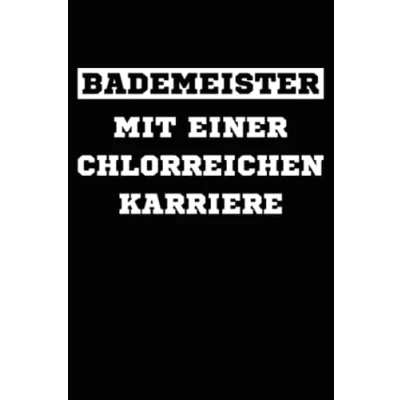 Abbildung von Bademeister Mit Einer Chlorreichen Karriere: der lustige Spruch auf dem Notizbuch Für den Schwimmlehrer im Schwimmbad aufpasst, Ein tolles ... am See schwimmen geht, Männer Wasser