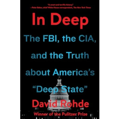 Abbildung von In Deep: the FBI, CIA, and Truth About America&#039;s &quot;Deep State&quot;
