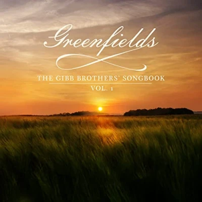 Abbildung von Greenfields: the Gibb Brothers&#039; Songbook