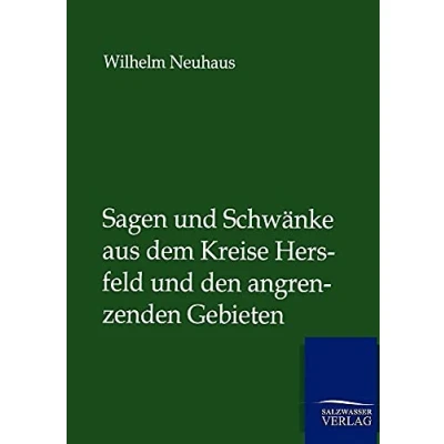 Abbildung von Sagen und Schwänke aus dem Kreise Hersfeld den angrenzenden Gebieten