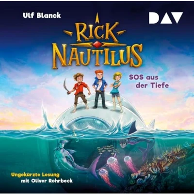 Abbildung von Rick Nautilus Teil 1: SOS aus der Tiefe: Ungekürzte Lesung mit Musik Oliver Rohrbeck (2 CDs)