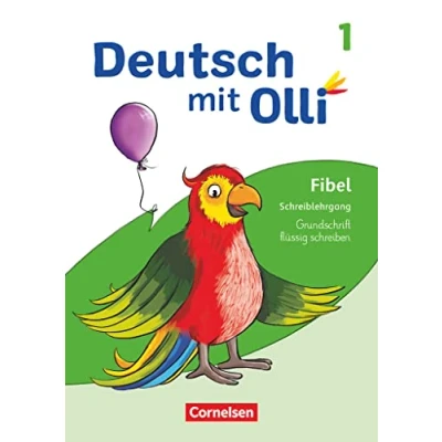 Abbildung von Deutsch mit Olli Erstlesen Ausgabe 2021 1. Schuljahr: Schreiblehrgang Grundschrift flüssig schreiben