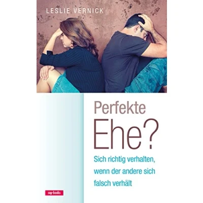 Abbildung von Perfekte Ehe? sich richtig verhalten, wenn der andere falsch verhält