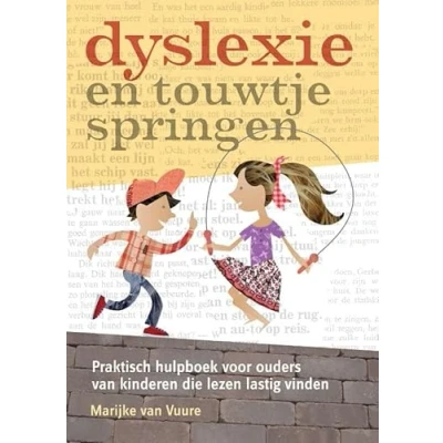 Abbildung von Dyslexie en touwtjespringen: praktisch hulpboek voor ouders van kinderen die lezen lastig vinden