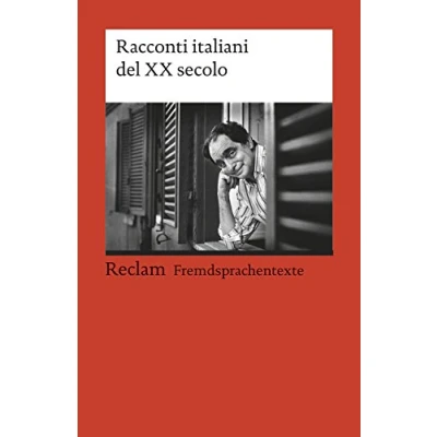 Abbildung von Racconti italiani del XX secolo. Italienischer Text mit deutschen Worterklärungen. B2 (GER): Originalversion Erläuterungen (Reclams Universal Bibliothek)