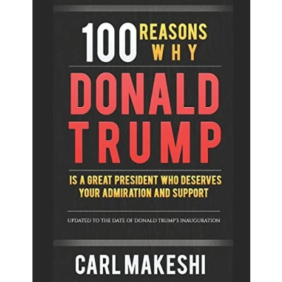 Abbildung von 100 Reasons Why Donald Trump Is A Great President Who Deserves Your Admiration and Support