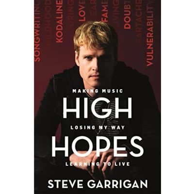 Abbildung von High Hopes: Making Music, Losing My Way, Learning to Live