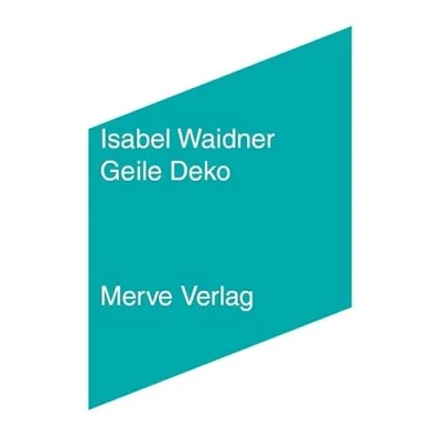 Abbildung von Geile Deko: Ausgezeichnet mit dem Internationalen Literaturpreis 2020 (IMD)
