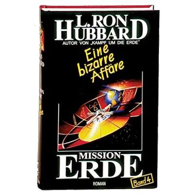 Abbildung von Mission Erde, Band 4: Eine bizarre Affäre (Mission Erde Dekalogie)