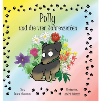 Abbildung von Polly und die vier Jahreszeiten: Eine kleine Terrierhündin entdeckt Jahreszeiten