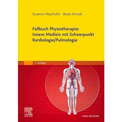 Abbildung von Fallbuch Physiotherapie: Innere Medizin mit Schwerpunkt Kardiologie/Pulmologie