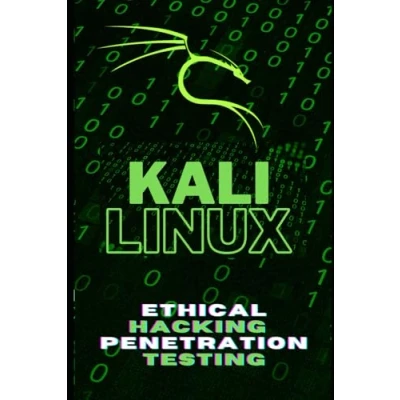 Abbildung von Kali Linux: The Definitive Guide to Ethical Hacking and Penetration Testing