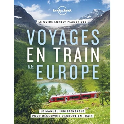 Abbildung von Voyages en train Europe: Le manuel indispensable pour découvrir l&#039;Europe