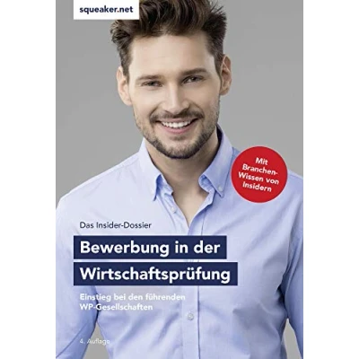Abbildung von Das Insider Dossier: Bewerbung in der Wirtschaftsprüfung: Einstieg bei den führenden WP Gesellschaften