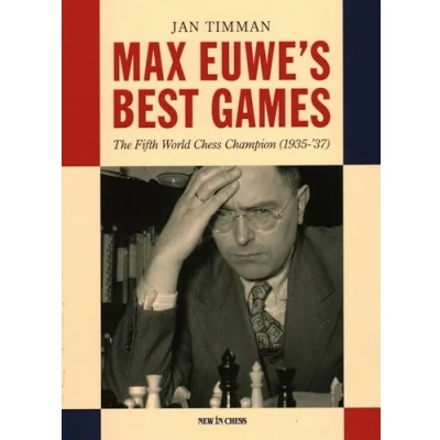 Abbildung von Max Euwe&#039;s Best Games: The Fifth World Chess Champion (1935 &#039;37)