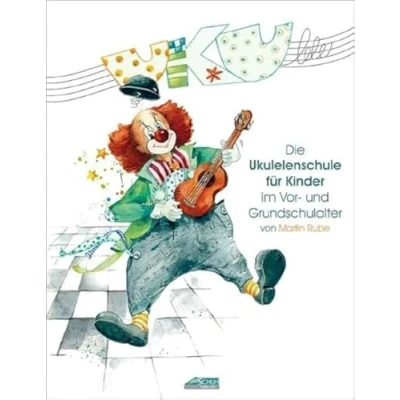 Abbildung von Uku lele: Die Ukulelenschule für Kinder im Vor und Grundschulalter