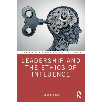 Abbildung von Leadership and the Ethics of Influence (Leadership: Research Practice)