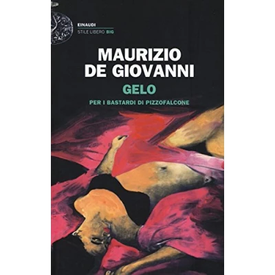 Abbildung von Gelo per i Bastardi di Pizzofalcone (Einaudi. Stile libero big)